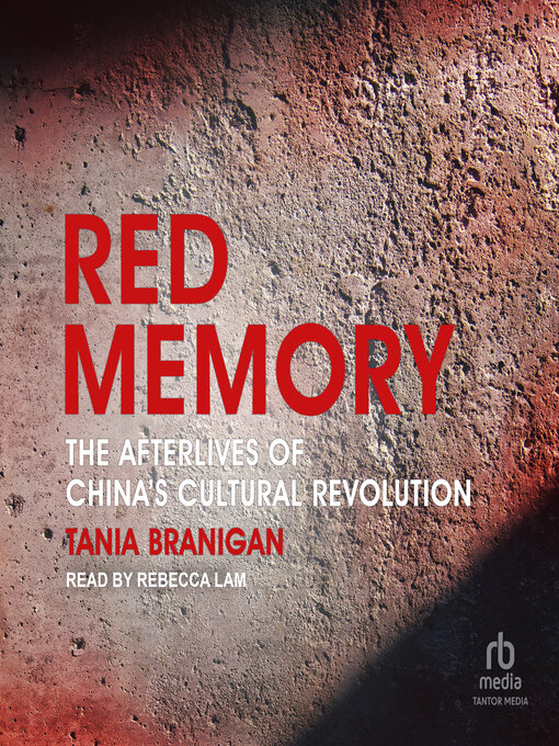 Title details for Red Memory by Tania Branigan - Wait list